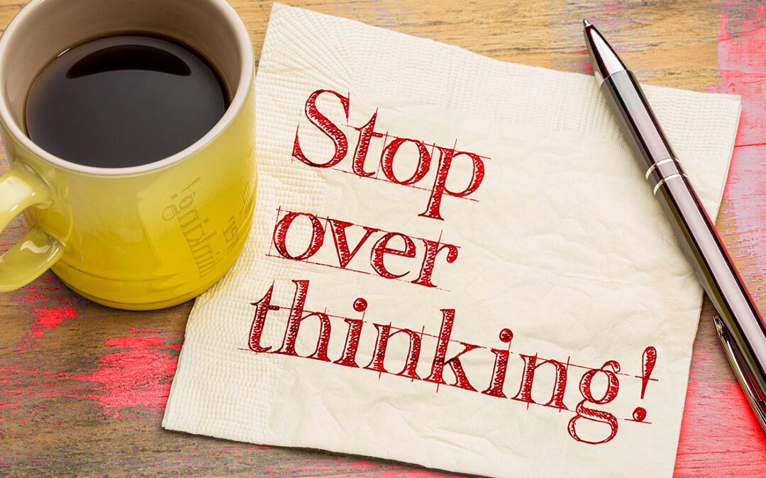 The Paralysis of Analysis: Navigating the Pitfalls of Overthinking”